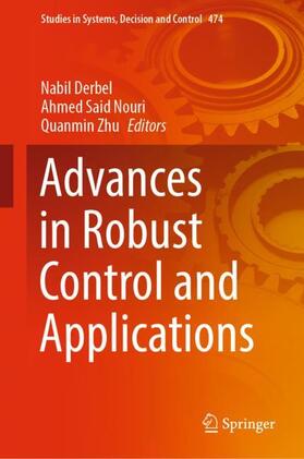 Derbel / Zhu / Nouri |  Advances in Robust Control and Applications | Buch |  Sack Fachmedien