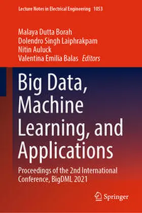 Borah / Laiphrakpam / Auluck | Big Data, Machine Learning, and Applications | E-Book | sack.de