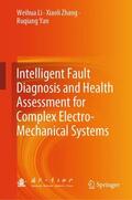 Li / Yan / Zhang |  Intelligent Fault Diagnosis and Health Assessment for Complex Electro-Mechanical Systems | Buch |  Sack Fachmedien