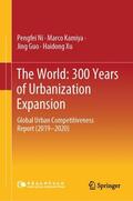 Ni / Xu / Kamiya |  The World: 300 Years of Urbanization Expansion | Buch |  Sack Fachmedien