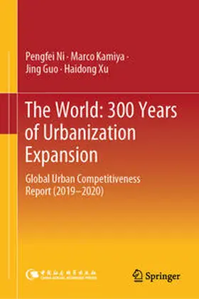 Ni / Kamiya / Guo |  The World: 300 Years of Urbanization Expansion | eBook | Sack Fachmedien