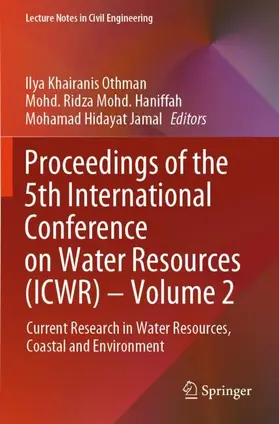 Othman / Jamal / Mohd. Haniffah |  Proceedings of the 5th International Conference on Water Resources (ICWR) - Volume 2 | Buch |  Sack Fachmedien