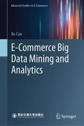 Cao | E-Commerce Big Data Mining and Analytics | E-Book | sack.de