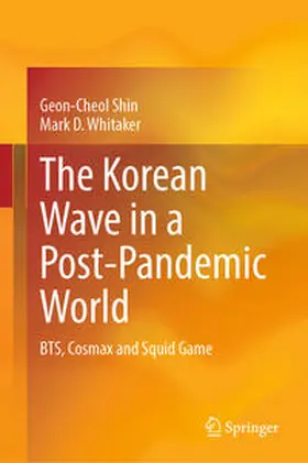 Shin / Whitaker | The Korean Wave in a Post-Pandemic World | E-Book | www.sack.de
