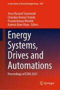 Szymanski / Khan / Chanda |  Energy Systems, Drives and Automations | Buch |  Sack Fachmedien