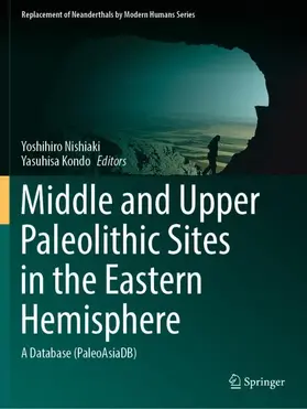Kondo / Nishiaki |  Middle and Upper Paleolithic Sites in the Eastern Hemisphere | Buch |  Sack Fachmedien