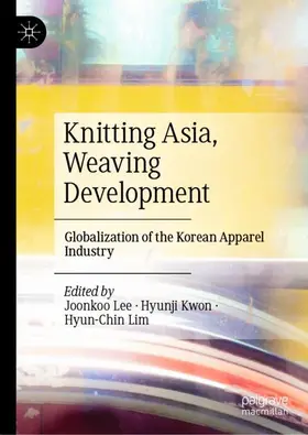 Lee / Lim / Kwon |  Knitting Asia, Weaving Development | Buch |  Sack Fachmedien