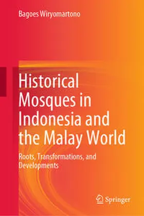 Wiryomartono |  Historical Mosques in Indonesia and the Malay World | eBook | Sack Fachmedien