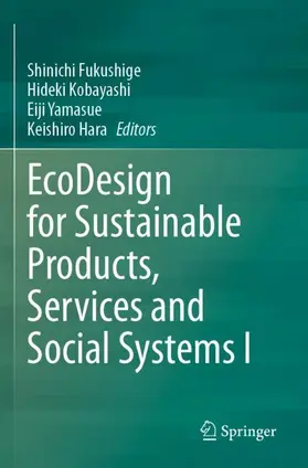 Fukushige / Kobayashi / Yamasue |  EcoDesign for Sustainable Products, Services and Social Systems I | Buch |  Sack Fachmedien