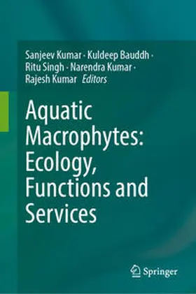 Kumar / Bauddh / Singh | Aquatic Macrophytes: Ecology, Functions and Services | E-Book | sack.de
