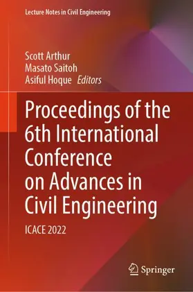 Arthur / Hoque / Saitoh |  Proceedings of the 6th International Conference on Advances in Civil Engineering | Buch |  Sack Fachmedien