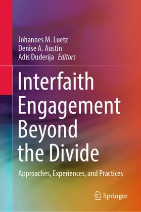 Luetz / Austin / Duderija |  Interfaith Engagement Beyond the Divide | Buch |  Sack Fachmedien