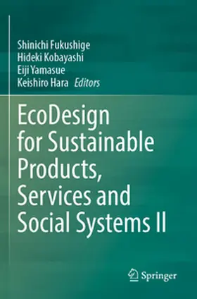 Fukushige / Hara / Kobayashi |  EcoDesign for Sustainable Products, Services and Social Systems II | Buch |  Sack Fachmedien