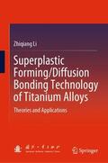 Li |  Superplastic Forming/Diffusion Bonding Technology of Titanium Alloys | Buch |  Sack Fachmedien
