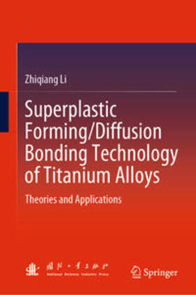 Li | Superplastic Forming/Diffusion Bonding Technology of Titanium Alloys | E-Book | sack.de