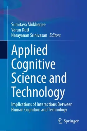 Mukherjee / Dutt / Srinivasan |  Applied Cognitive Science and Technology | Buch |  Sack Fachmedien