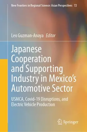 Guzman-Anaya |  Japanese Cooperation and Supporting Industry in Mexico's Automotive Sector | Buch |  Sack Fachmedien