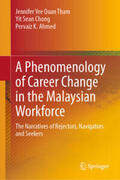 Tham / Chong / Ahmed |  A Phenomenology of Career Change in the Malaysian Workforce | eBook | Sack Fachmedien