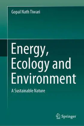 Tiwari |  Energy, Ecology and Environment | eBook | Sack Fachmedien