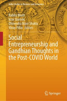 Bhatt / Pillai / Qureshi |  Social Entrepreneurship and Gandhian Thoughts in the Post-COVID World | Buch |  Sack Fachmedien