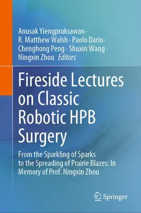 Yiengpruksawan / Walsh / Dario |  Fireside Lectures on Classic Robotic HPB Surgery | Buch |  Sack Fachmedien