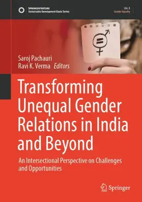 Pachauri / Verma |  Transforming Unequal Gender Relations in India and Beyond | Buch |  Sack Fachmedien