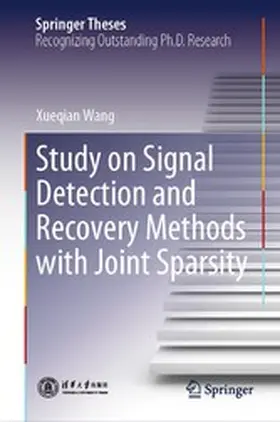 Wang | Study on Signal Detection and Recovery Methods with Joint Sparsity | E-Book | www.sack.de