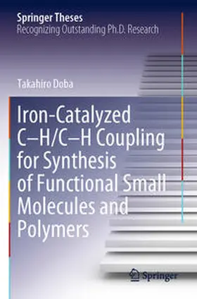 Doba |  Iron-Catalyzed C-H/C-H Coupling for Synthesis of Functional Small Molecules and Polymers | Buch |  Sack Fachmedien