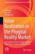 Huang / Gao |  Value Realization in the Phygital Reality Market | Buch |  Sack Fachmedien