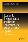 Das |  Economic, Environmental and Health Consequences of Conservation Capital | Buch |  Sack Fachmedien