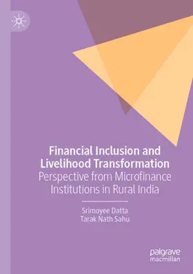 Datta / Sahu |  Financial Inclusion and Livelihood Transformation | Buch |  Sack Fachmedien