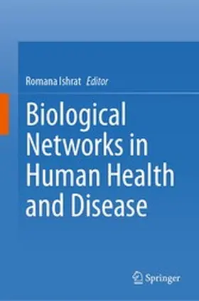 Ishrat |  Biological Networks in Human Health and Disease | eBook | Sack Fachmedien