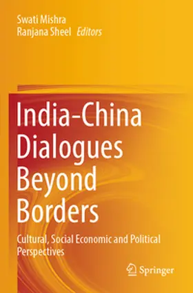 Sheel / Mishra |  India-China Dialogues Beyond Borders | Buch |  Sack Fachmedien