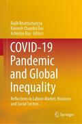 Bhattacharyya / Ray / Das |  COVID-19 Pandemic and Global Inequality | Buch |  Sack Fachmedien