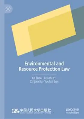 Zhou / Yi / Su |  Environmental and Resource Protection Law | eBook | Sack Fachmedien