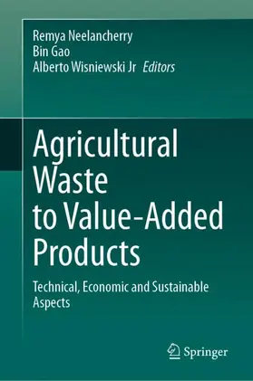 Neelancherry / Gao / Wisniewski Jr |  Agricultural Waste to Value-Added Products | Buch |  Sack Fachmedien