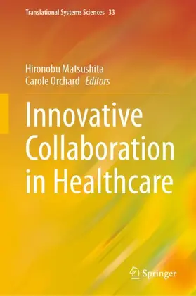 Matsushita / Orchard |  Innovative Collaboration in Healthcare | Buch |  Sack Fachmedien