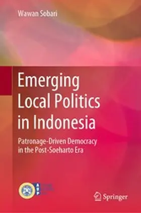 Sobari |  Emerging Local Politics in Indonesia | eBook | Sack Fachmedien