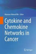 Mir |  Cytokine and Chemokine Networks in Cancer | Buch |  Sack Fachmedien