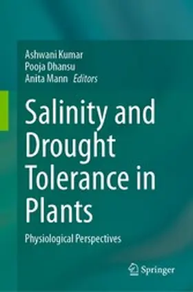 Kumar / Dhansu / Mann | Salinity and Drought Tolerance in Plants | E-Book | www.sack.de