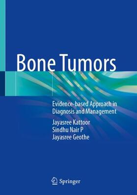 Kattoor / Geothe / Nair P |  Bone Tumors | Buch |  Sack Fachmedien