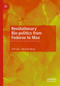 Love / Meng |  Revolutionary Bio-politics from Fedorov to Mao | eBook | Sack Fachmedien