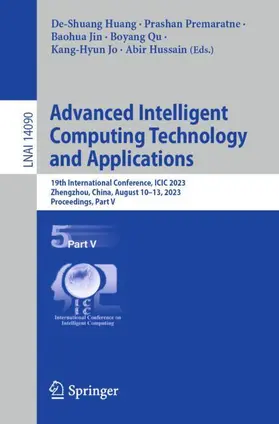 Huang / Premaratne / Hussain | Advanced Intelligent Computing Technology and Applications | Buch | 978-981-99-4760-7 | sack.de