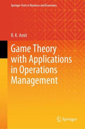 Amit | Game Theory with Applications in Operations Management | Buch | 978-981-9948-32-1 | sack.de