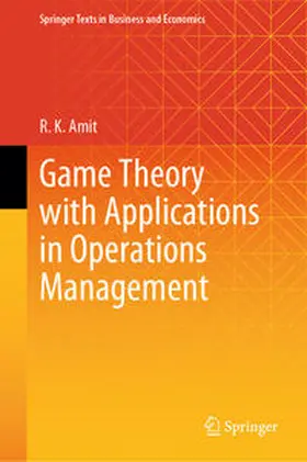 Amit | Game Theory with Applications in Operations Management | E-Book | sack.de