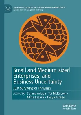 Adapa / McKeown / Lazaris |  Small and Medium-sized Enterprises, and Business Uncertainty | Buch |  Sack Fachmedien