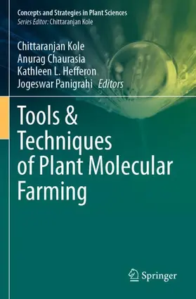 Kole / Panigrahi / Chaurasia |  Tools & Techniques of Plant Molecular Farming | Buch |  Sack Fachmedien