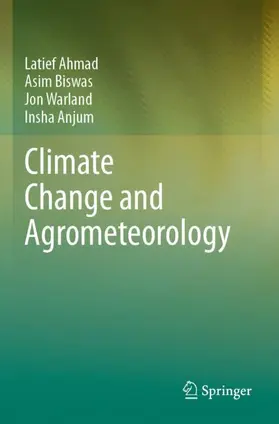 Ahmad / Anjum / Biswas |  Climate Change and Agrometeorology | Buch |  Sack Fachmedien