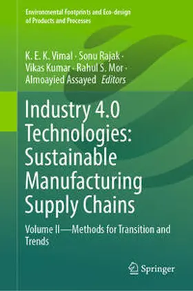 K E K / Rajak / Kumar |  Industry 4.0 Technologies: Sustainable Manufacturing Supply Chains | eBook | Sack Fachmedien