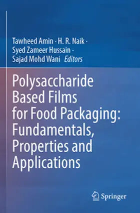 Amin / Wani / Naik |  Polysaccharide Based Films for Food Packaging: Fundamentals, Properties and Applications | Buch |  Sack Fachmedien